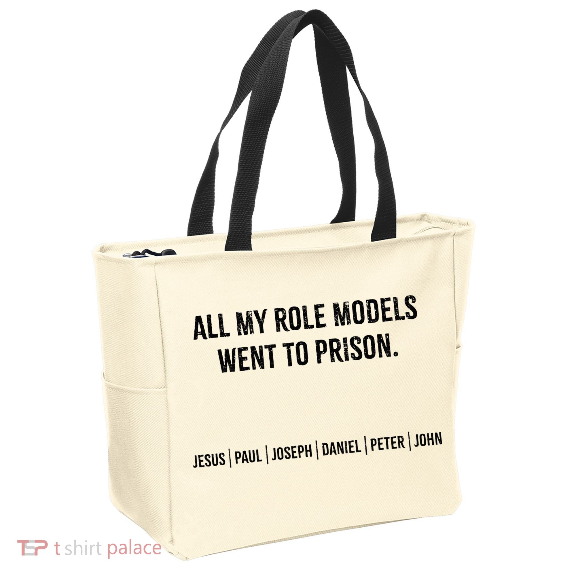 All My Role Models Went To Prison Jesus Paul Joseph Tote Bag