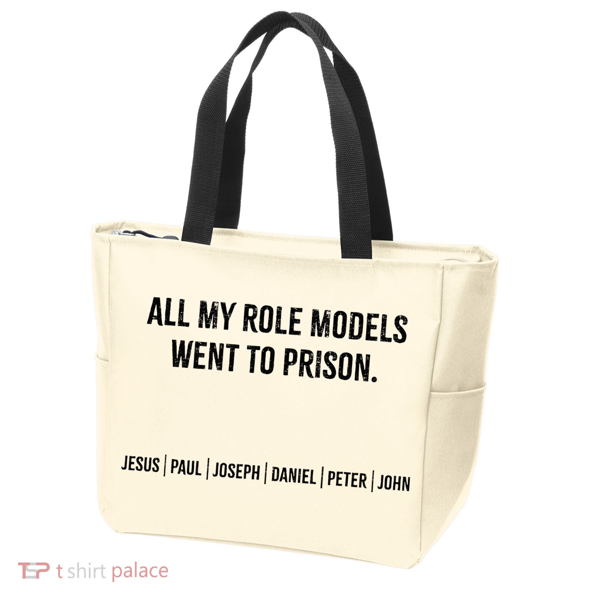 All My Role Models Went To Prison Jesus Paul Joseph Tote Bag