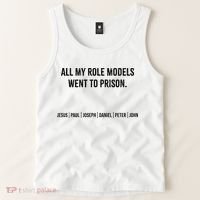 All My Role Models Went To Prison Jesus Paul Joseph Tank Top thumb 2