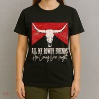 All My Rowdy Friends Are Coming Over Tonight West Mountains T-Shirt thumb 4