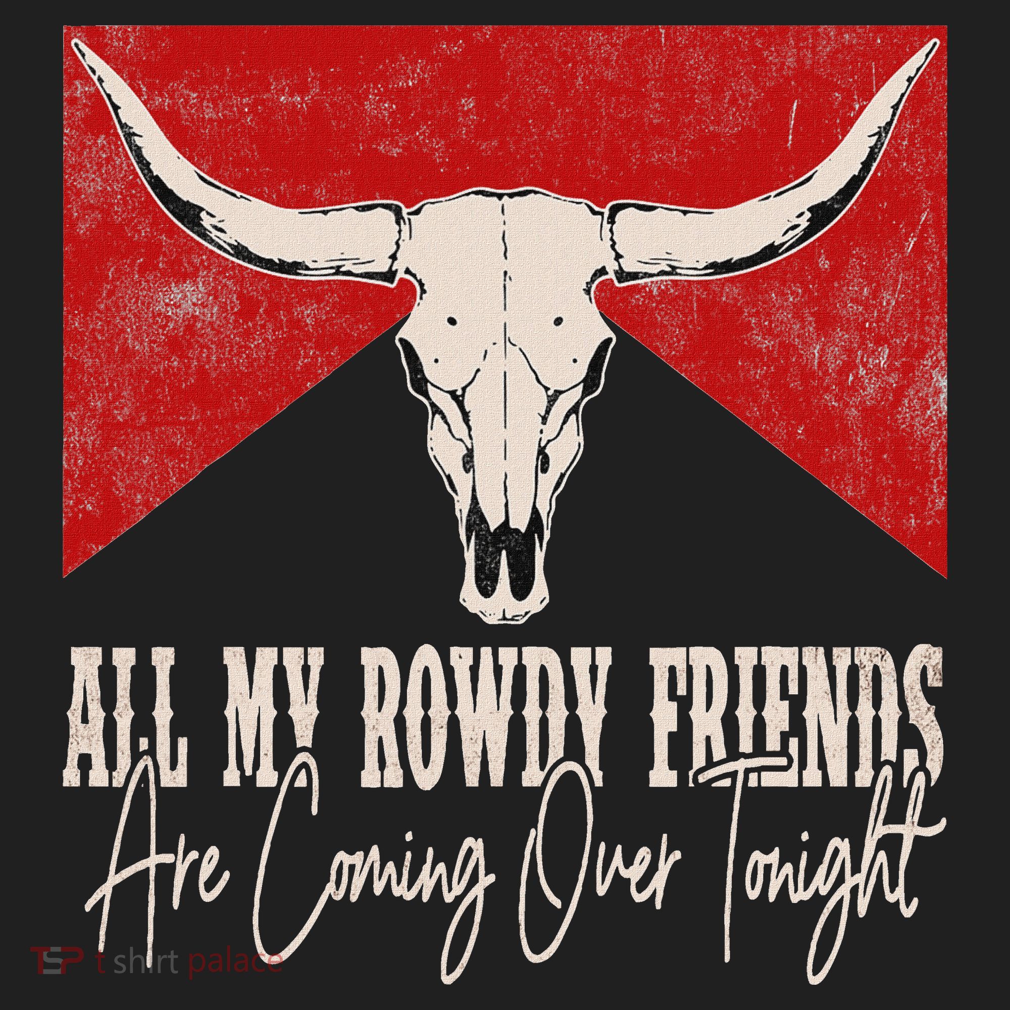 All My Rowdy Friends Are Coming Over Tonight West Mountains Tumbler