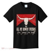 All My Rowdy Friends Are Coming Over Tonight West Mountains Kids T-Shirt thumb 0