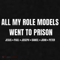 All My Role Models Went To Prison Jesus Paul Joseph Daniel Peter John Ladies PosiCharge Tri-Blend Wicking Tank thumb 2