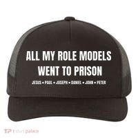 All My Role Models Went To Prison Jesus Paul Joseph Daniel Peter John Yupoong Adult 5-Panel Trucker Hat thumb 0