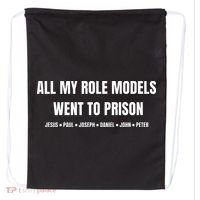 All My Role Models Went To Prison Jesus Paul Joseph Daniel Peter John Drawstring Bag thumb 0