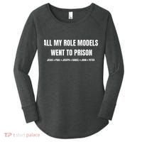All My Role Models Went To Prison Jesus Paul Joseph Daniel Peter John Women's Perfect Tri Tunic Long Sleeve Shirt thumb 0
