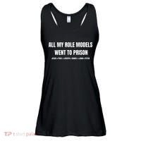 All My Role Models Went To Prison Jesus Paul Joseph Daniel Peter John Ladies Essential Flowy Tank thumb 0
