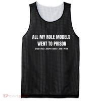 All My Role Models Went To Prison Jesus Paul Joseph Daniel Peter John Mesh Reversible Basketball Jersey Tank thumb 0