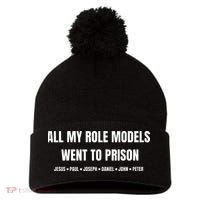 All My Role Models Went To Prison Jesus Paul Joseph Daniel Peter John Pom Pom 12in Knit Beanie thumb 0