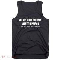 All My Role Models Went To Prison Jesus Paul Joseph Daniel Peter John Tank Top thumb 0