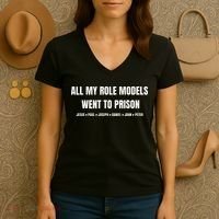 All My Role Models Went To Prison Jesus Paul Joseph Daniel Peter John Women's V-Neck T-Shirt thumb 3