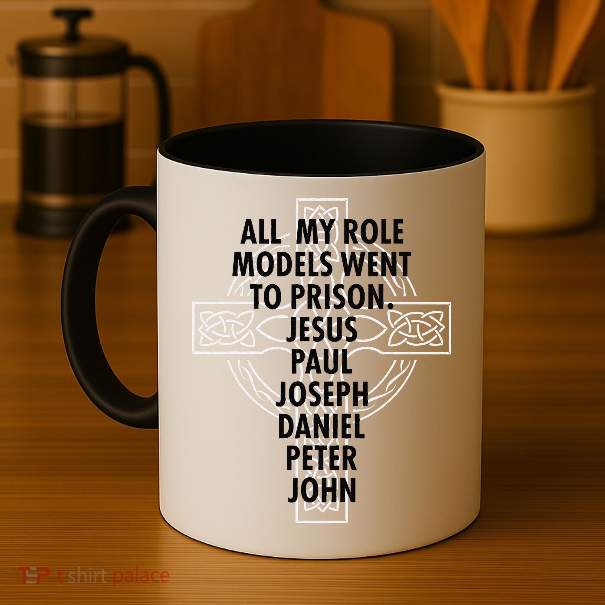 All My Role Models Went To Prison Jesus Coffee Mug