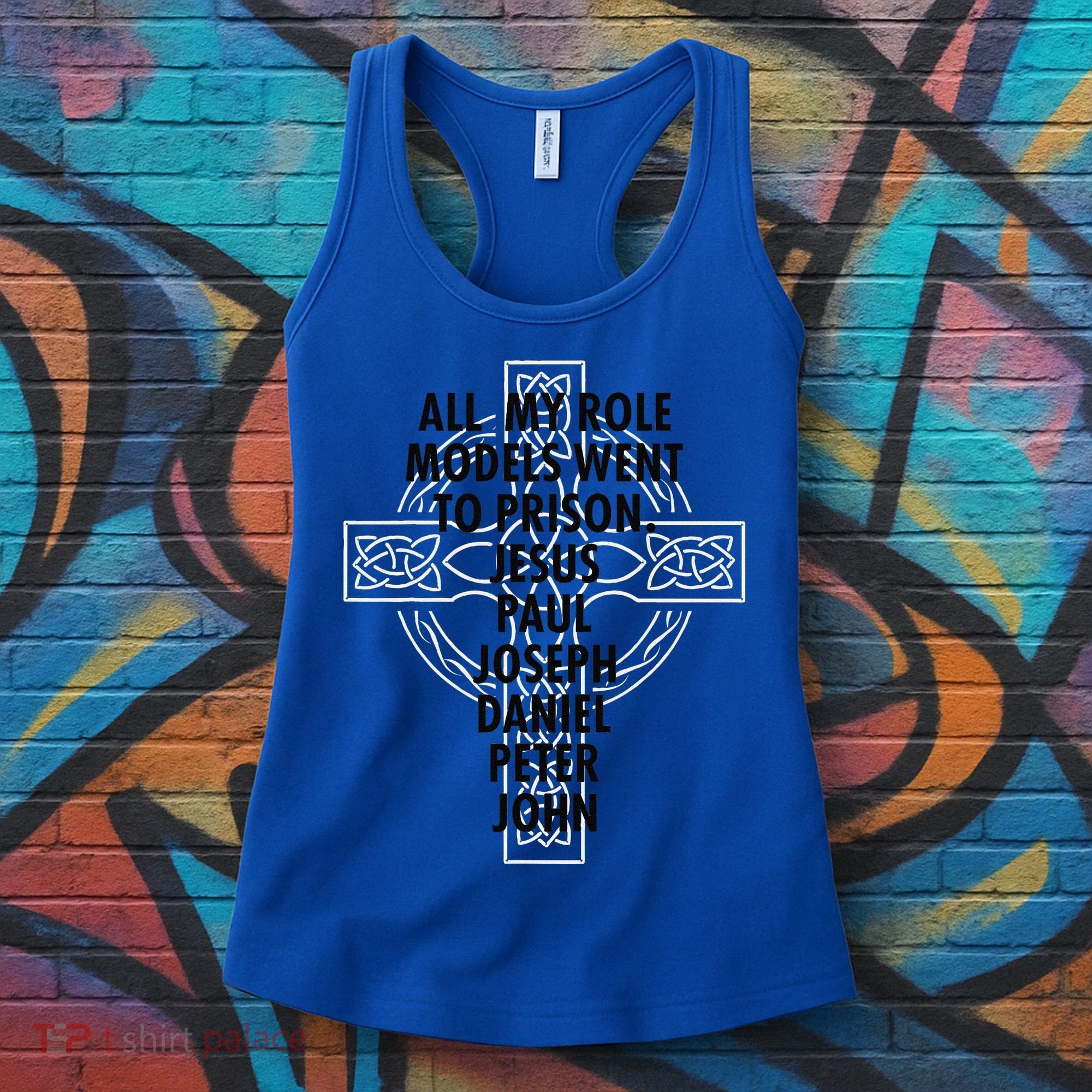 All My Role Models Went To Prison Jesus Women's Tank Top