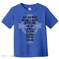 All My Role Models Went To Prison Jesus Toddler T-Shirt thumb 0