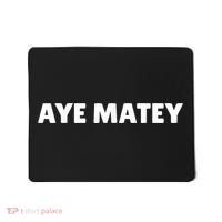 AYE MATEY SHIRT - I'm 80 years tee - 80th birthday tshirt Mousepad thumb 0