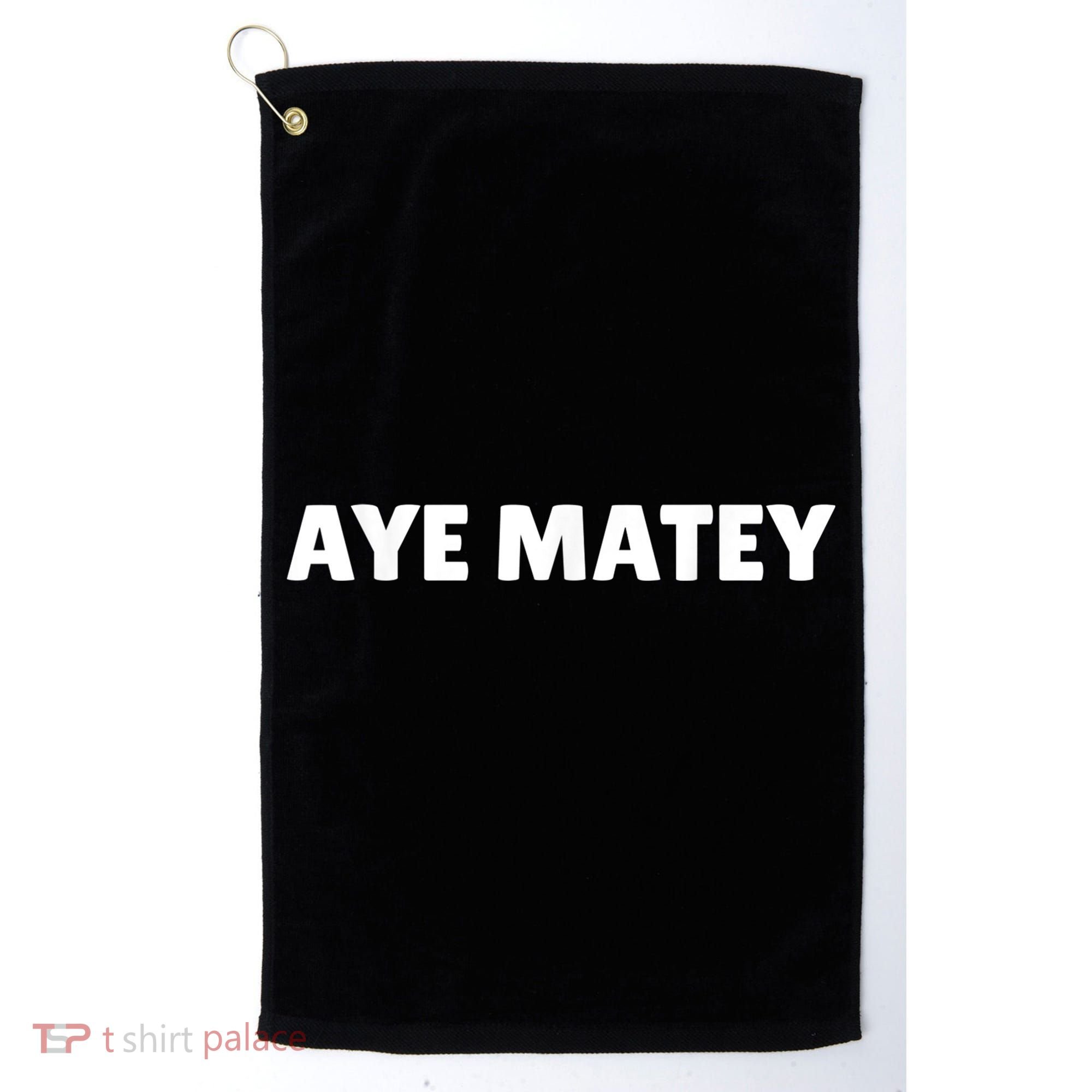 AYE MATEY SHIRT - I'm 80 years tee - 80th birthday tshirt Golf Towel