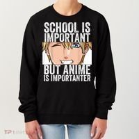 Anime Merch School Is Important But Anime Is Importanter Women's Sweatshirt thumb 0