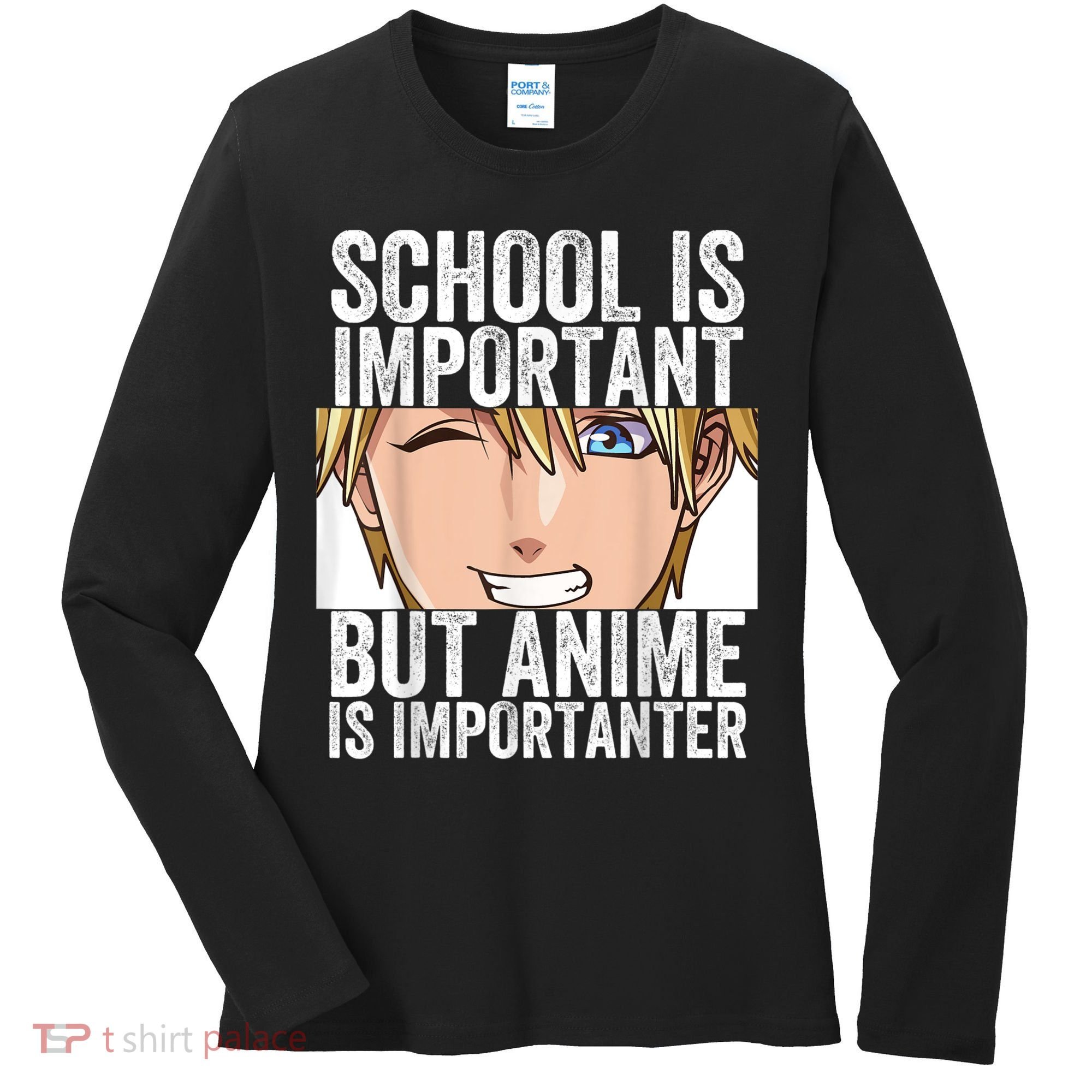 Anime Merch School Is Important But Anime Is Importanter Women's Long Sleeve Shirt
