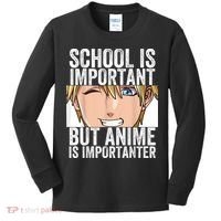 Anime Merch School Is Important But Anime Is Importanter Kids Long Sleeve Shirt thumb 0