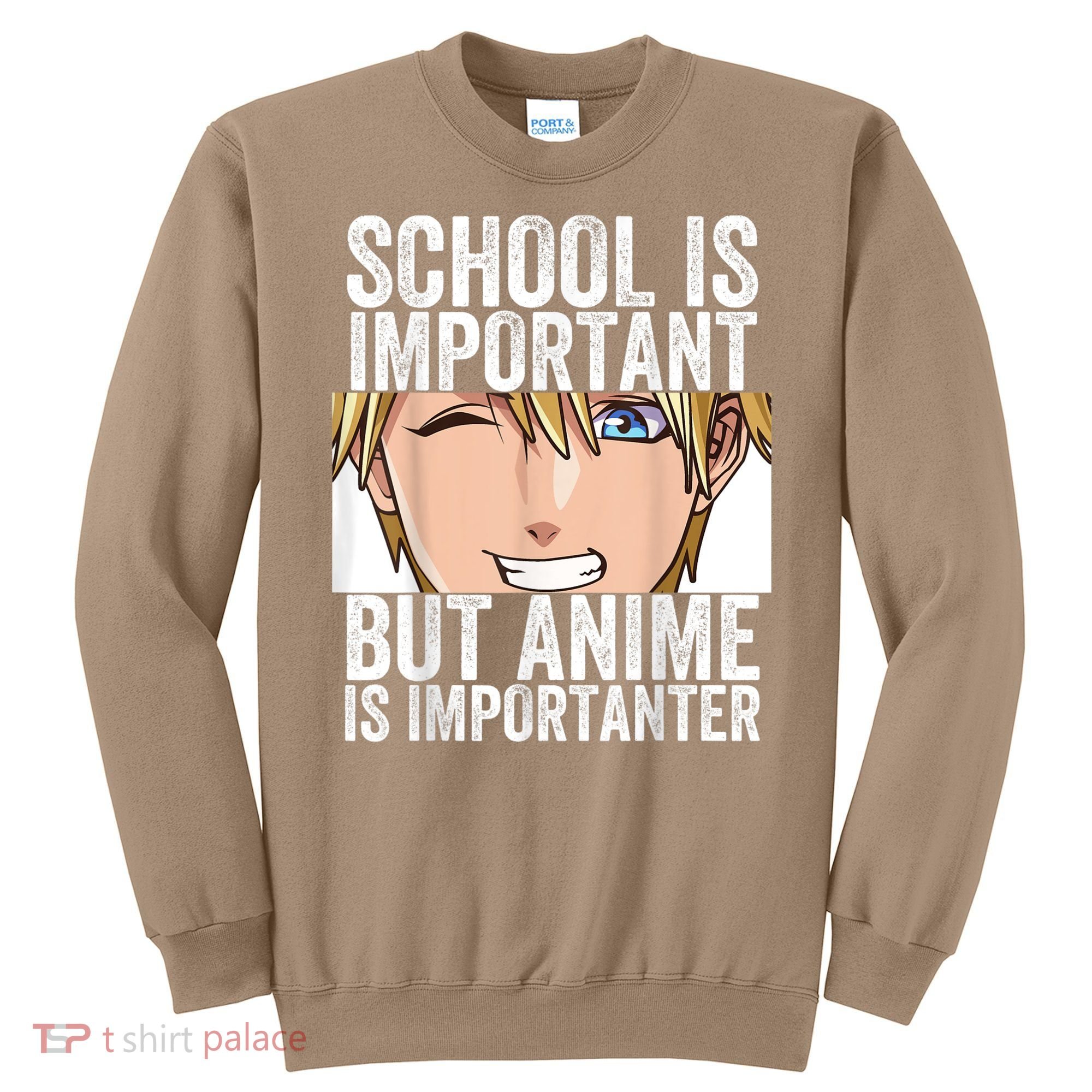 Anime Merch School Is Important But Anime Is Importanter Sweatshirt