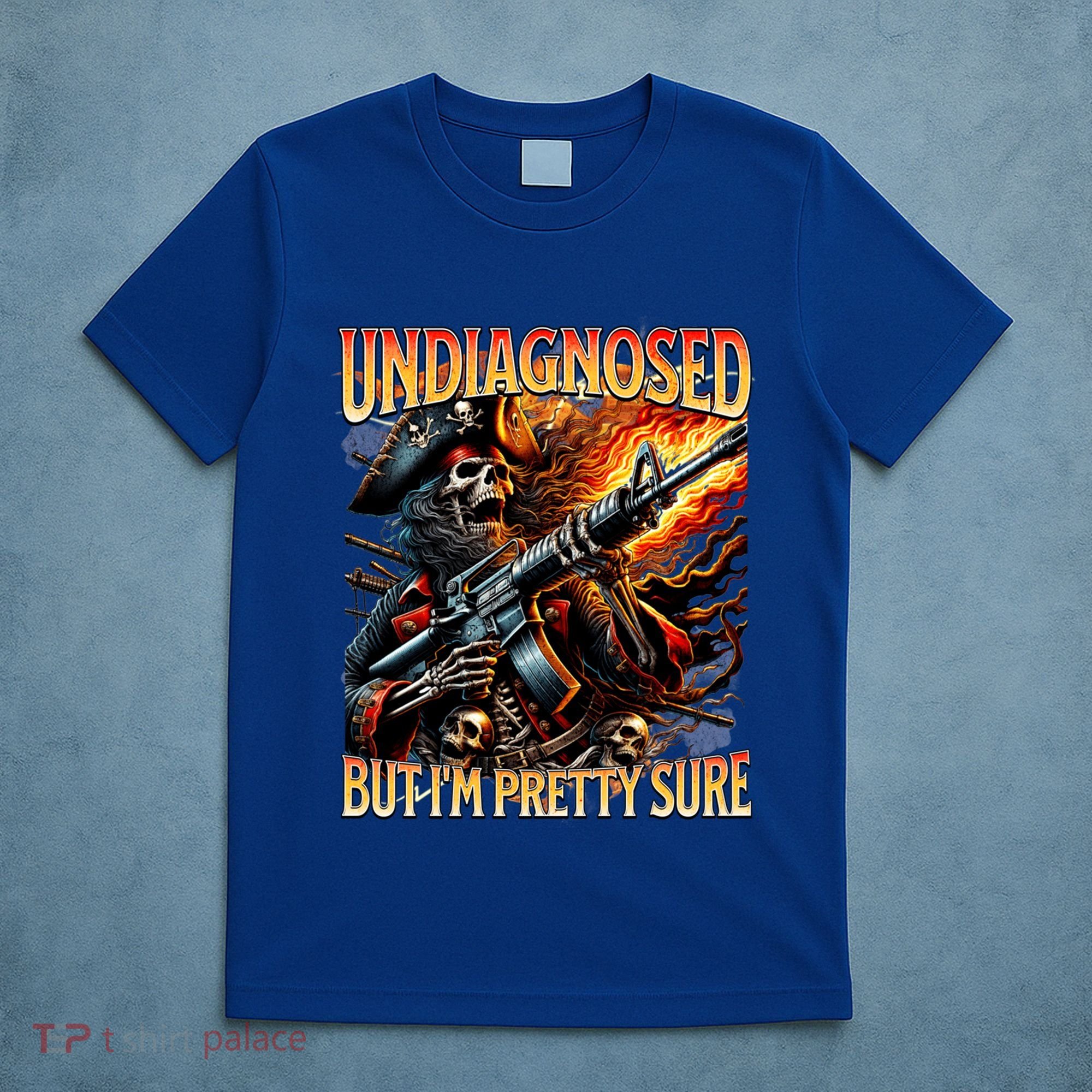 Autism Meme Skeleton Tism Undiagnosed But Im Pretty Sure Cool Gift T-Shirt