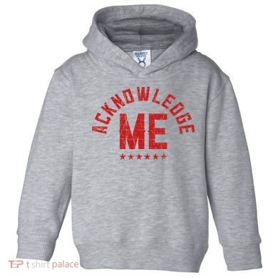 Acknowledge Me Sports Competition Toddler Hoodie
