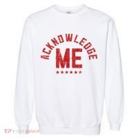 Acknowledge Me Sports Competition Garment-Dyed Sweatshirt thumb 0