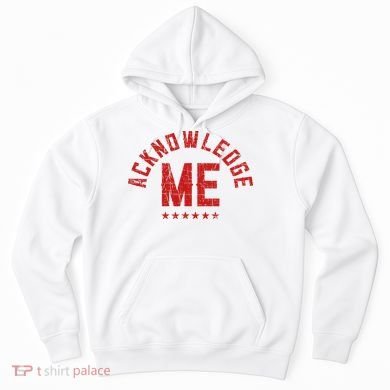 Acknowledge Me Sports Competition Hoodie