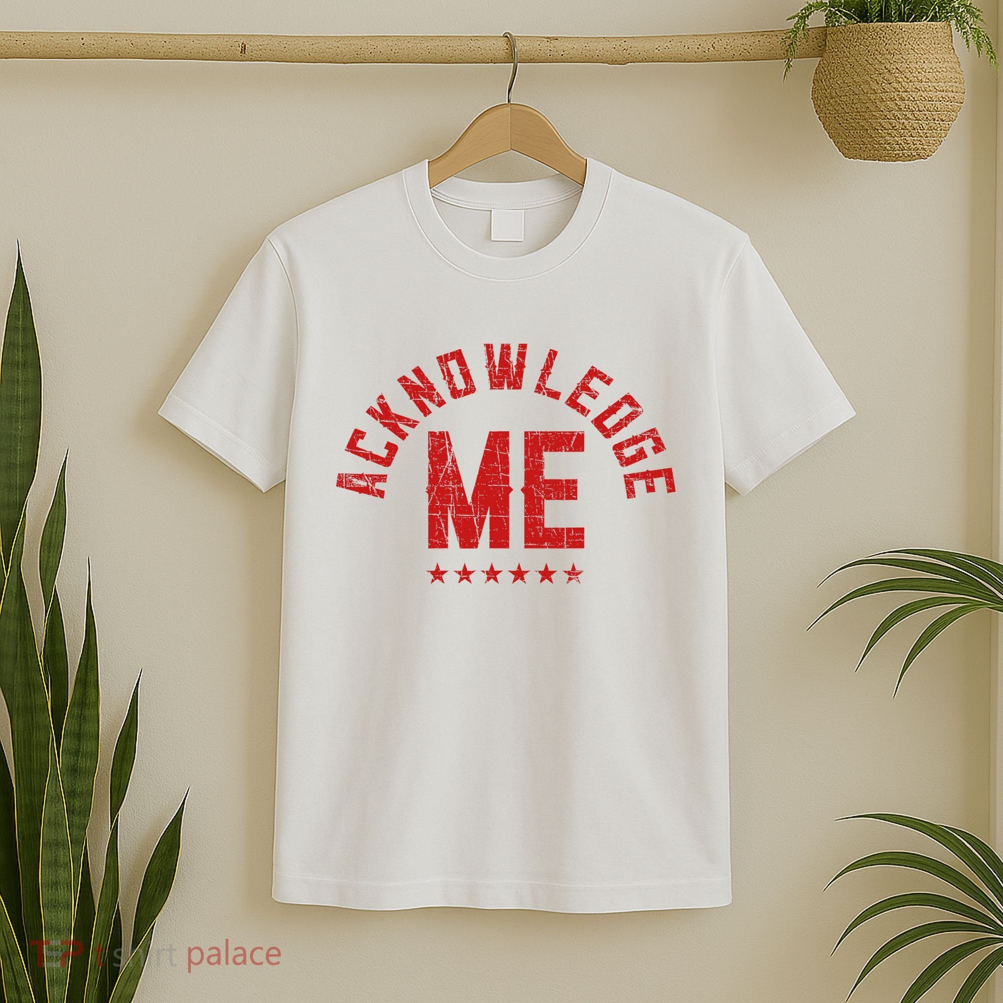 Acknowledge Me Sports Competition T-Shirt