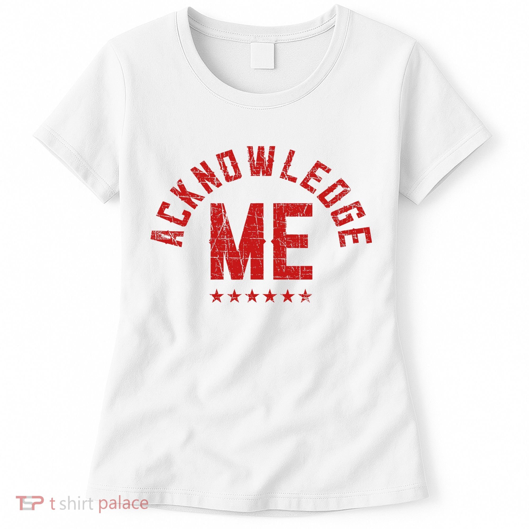 Acknowledge Me Sports Competition Women's T-Shirt