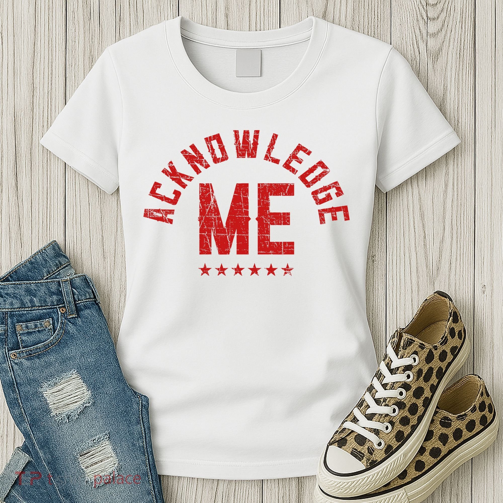 Acknowledge Me Sports Competition Women's T-Shirt