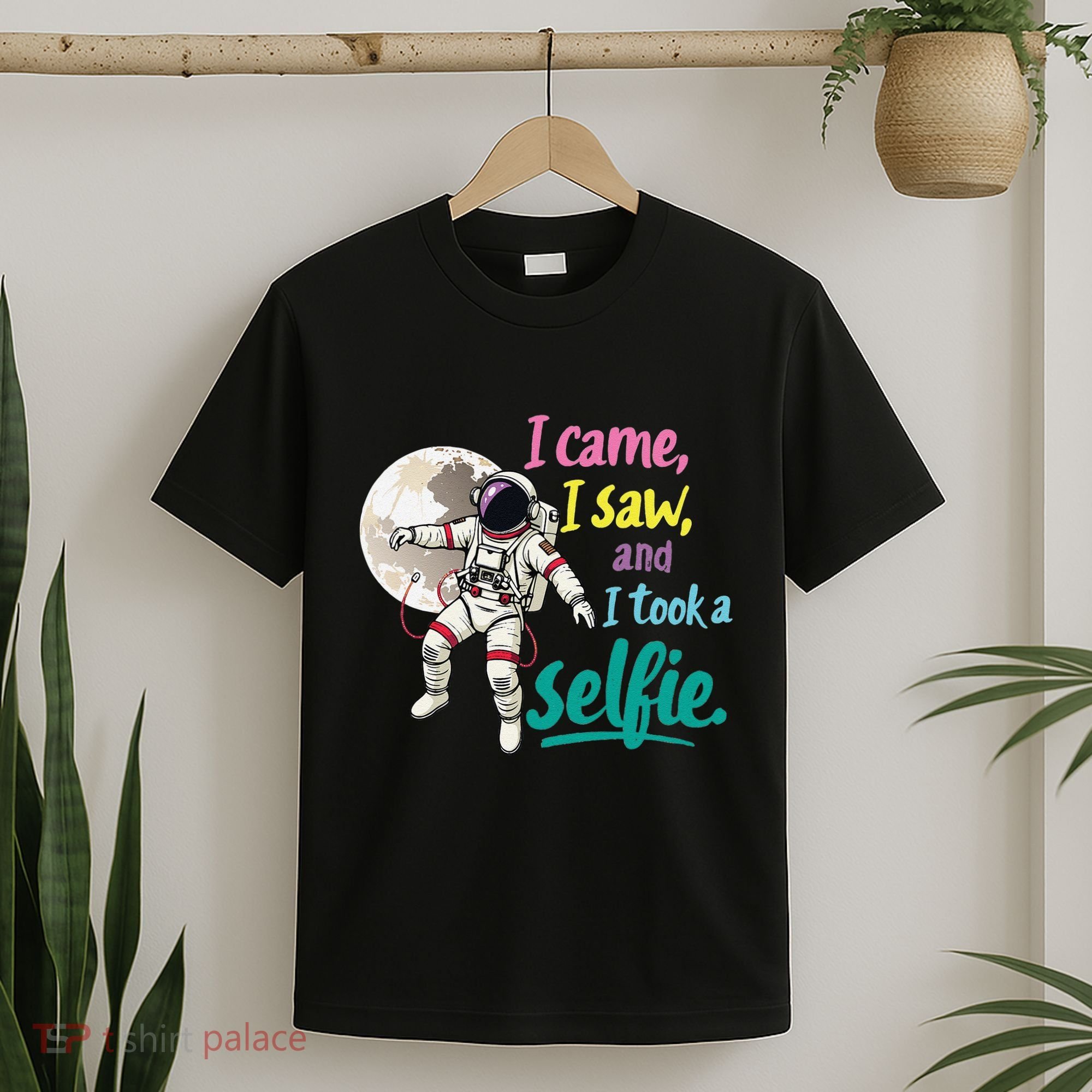 Astronaut Museum Travel Space I Came I Saw I Took A Selfie T-Shirt