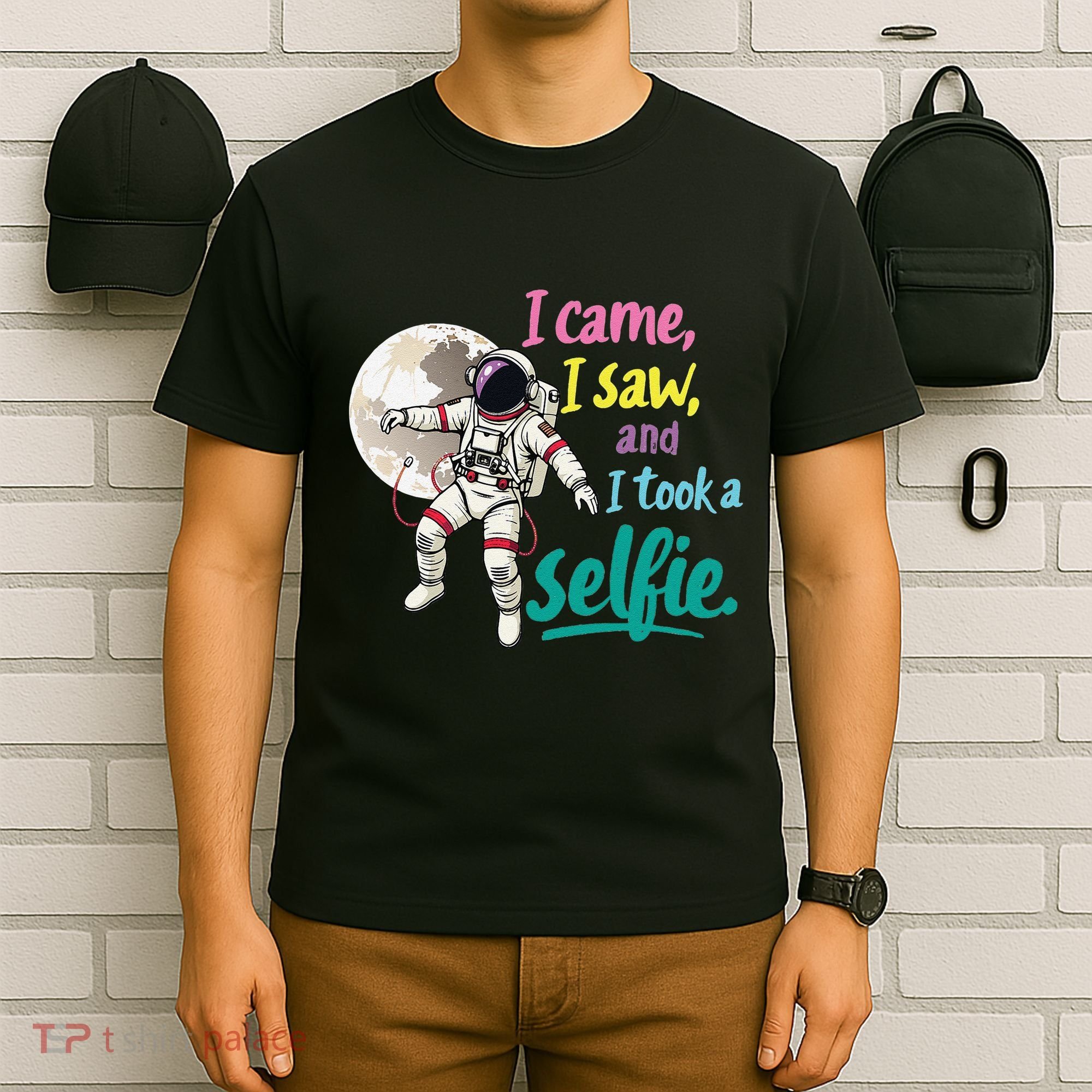 Astronaut Museum Travel Space I Came I Saw I Took A Selfie T-Shirt