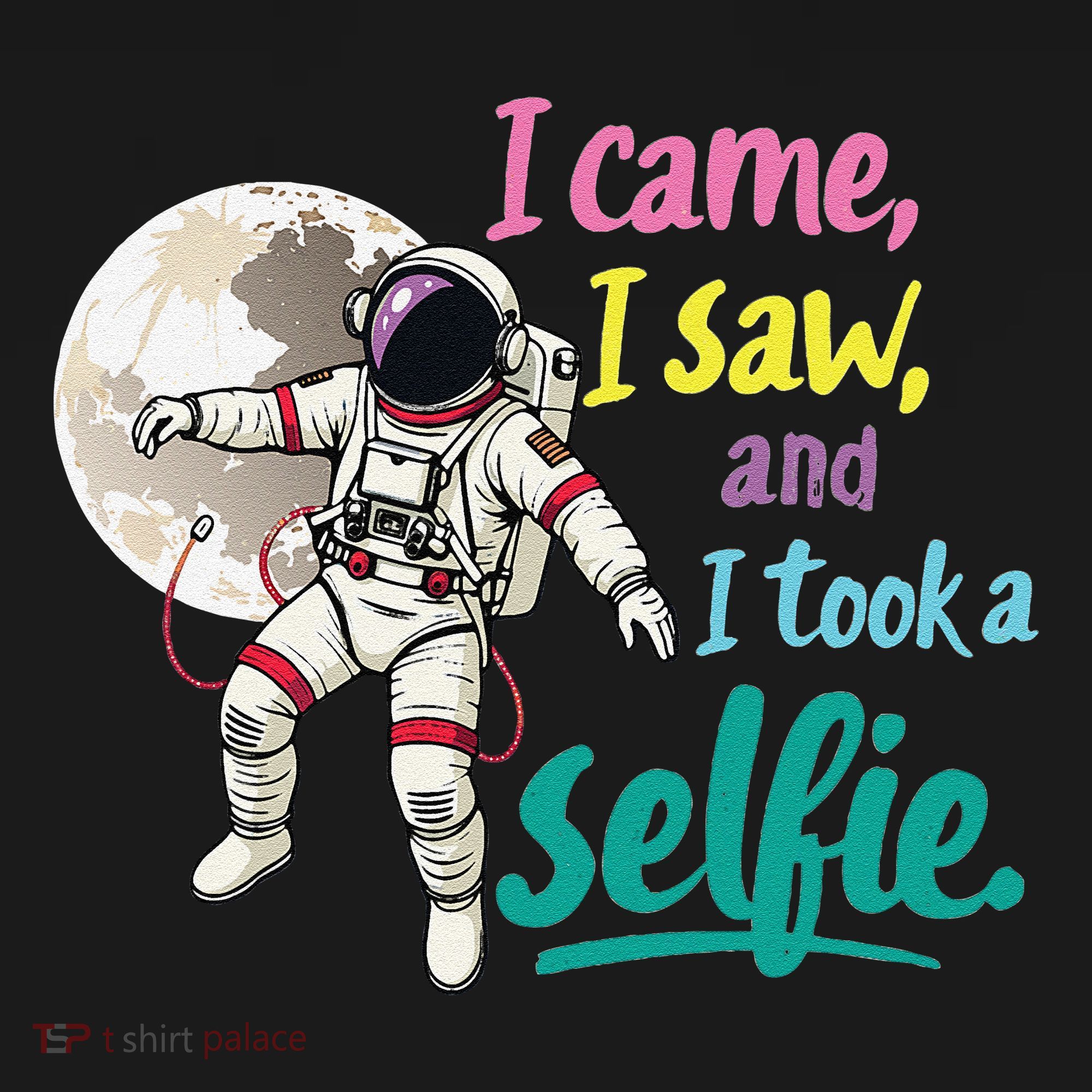 Astronaut Museum Travel Space I Came I Saw I Took A Selfie Women's Hoodie