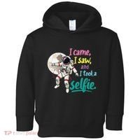 Astronaut Museum Travel Space I Came I Saw I Took A Selfie Toddler Hoodie thumb 0
