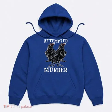 Attempted Murder Two Crows Birds Spooky Crows Pun Hoodie