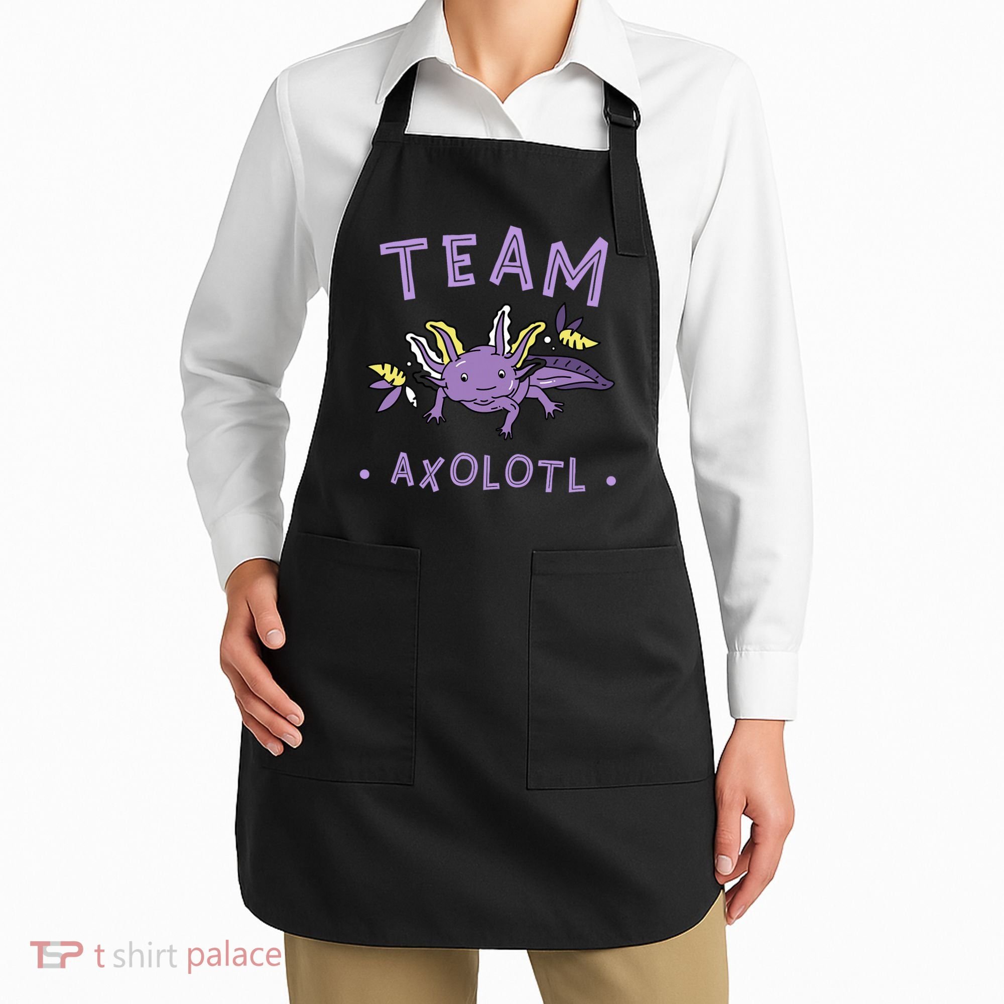 AXOLOTL Matching TEAM Shirts  TEAM AXOLOTL Apron