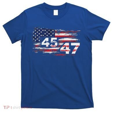 American Made Trump 45 47 T-Shirt