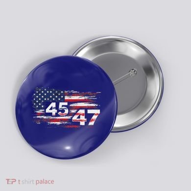 American Made Trump 45 47 Button