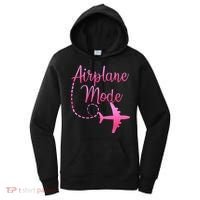 Airplane Mode Traveling Vacation For Womens Women's Hoodie thumb 0