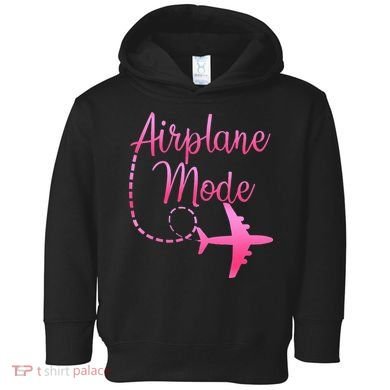 Airplane Mode Traveling Vacation For Womens Toddler Hoodie