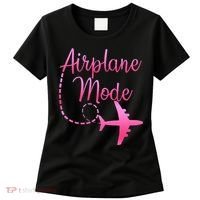Airplane Mode Traveling Vacation For Womens Women's T-Shirt thumb 0