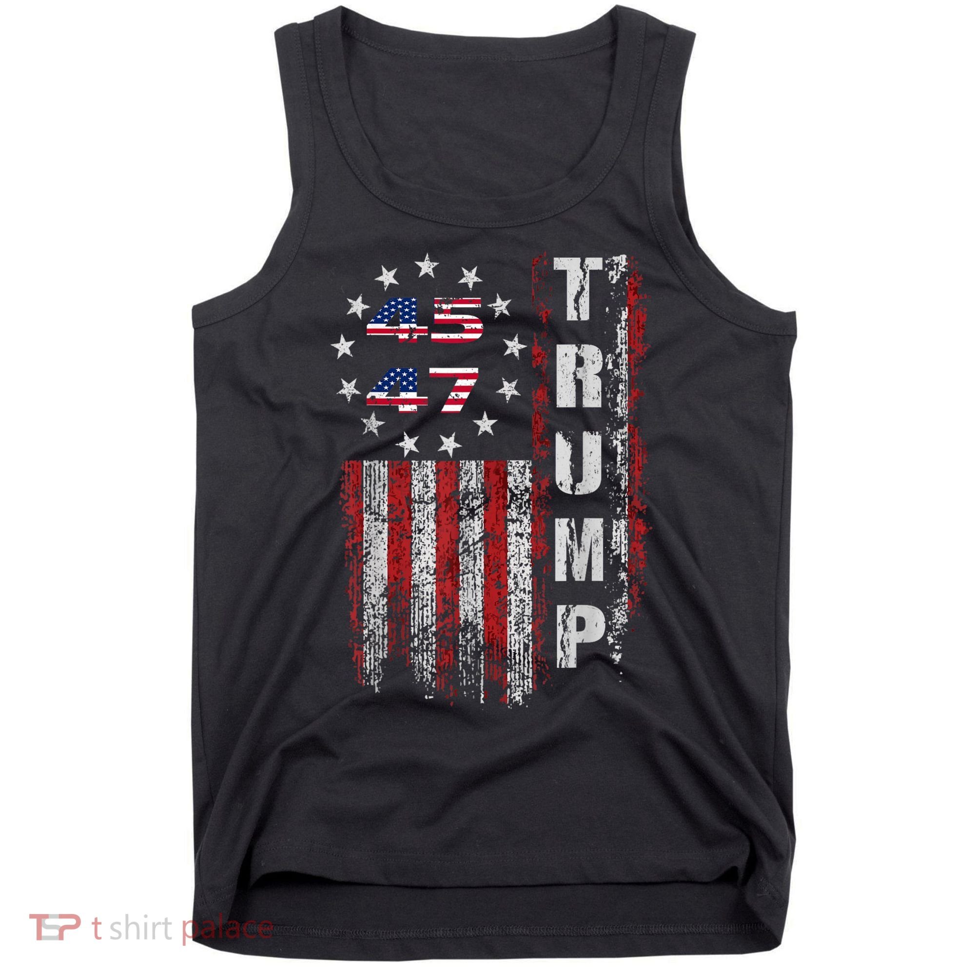 American Made Trump Merchandise Trump 45 47 Flag 2025 Tank Top