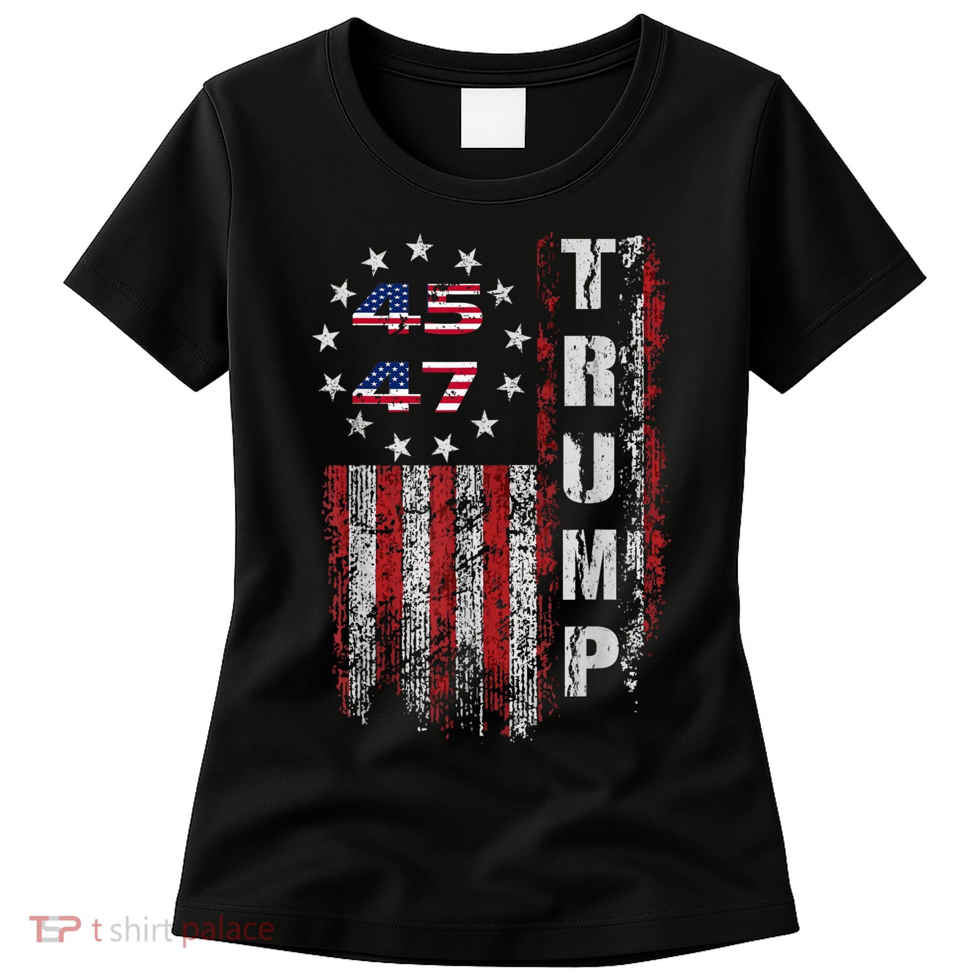 American Made Trump Merchandise Trump 45 47 Flag 2025 Women's T-Shirt