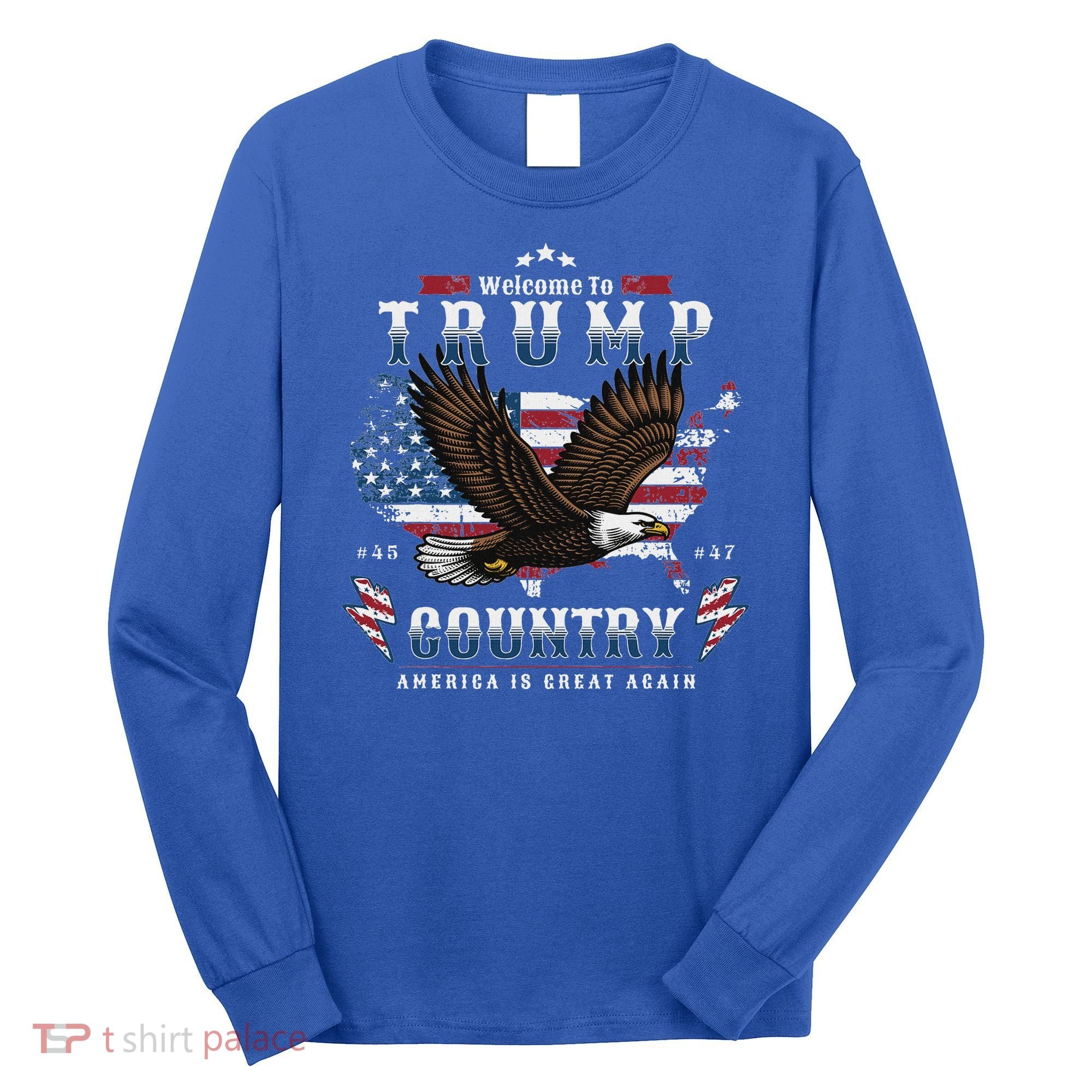 American Made Trump Merchandise Flag Trump 45 47 Long Sleeve Shirt