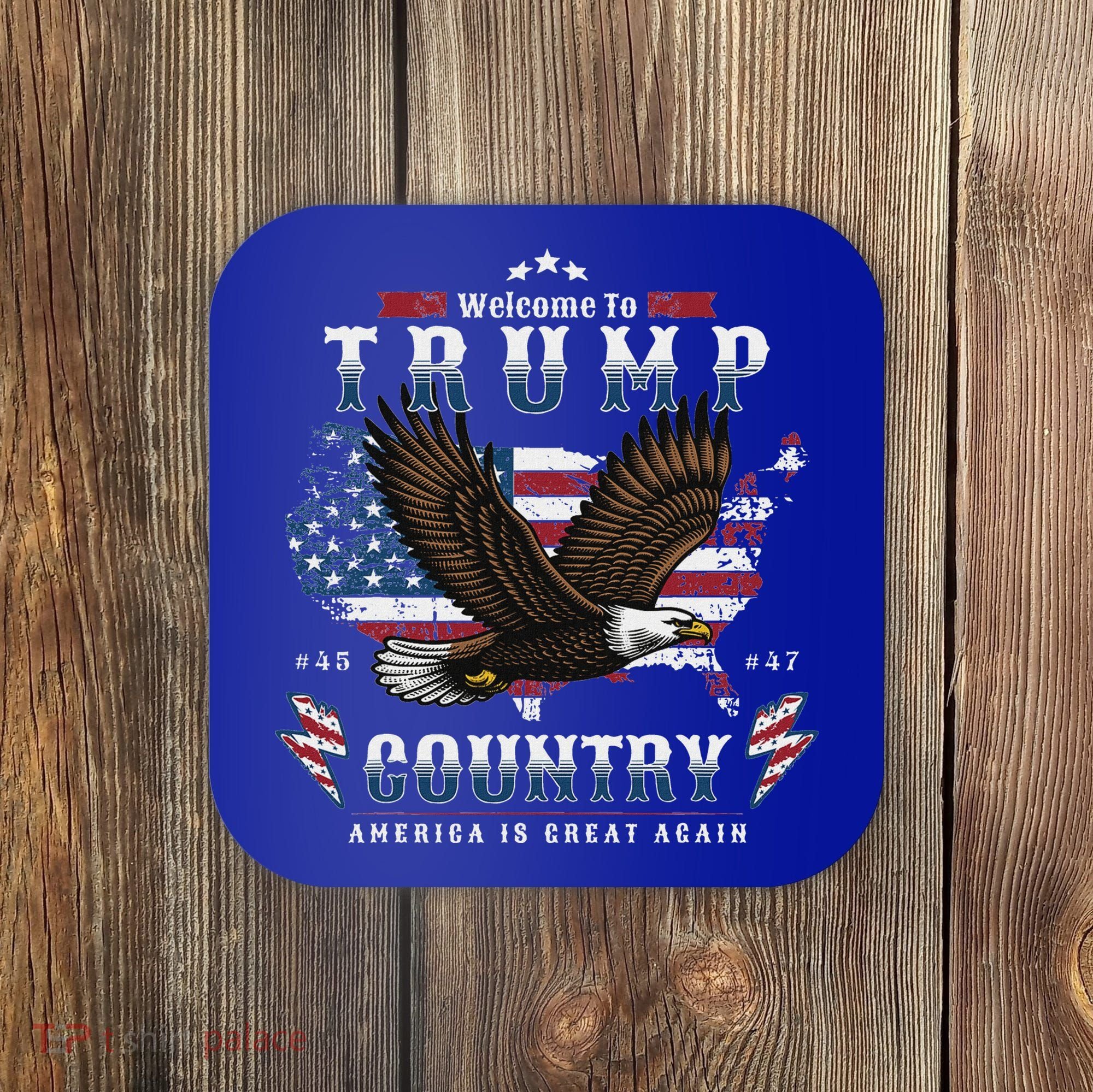 American Made Trump Merchandise Flag Trump 45 47 Coaster