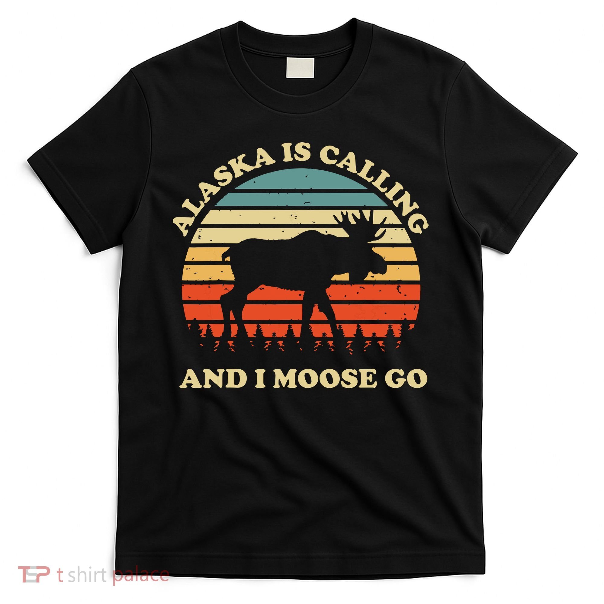 Alaska Moose Tourist Travel Funny T-Shirt