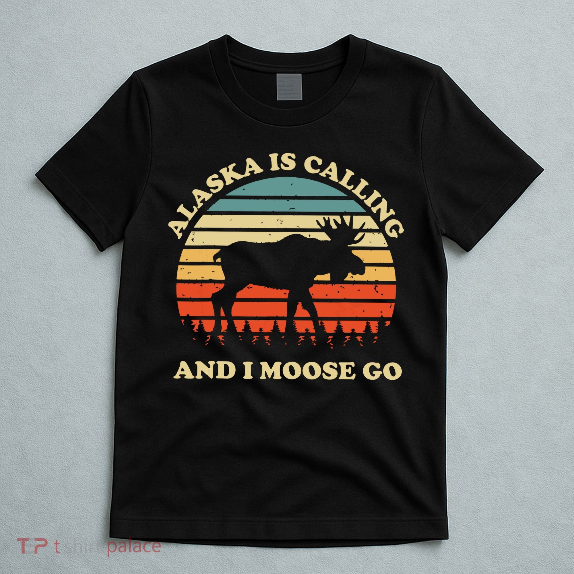 Alaska Moose Tourist Travel Funny T-Shirt