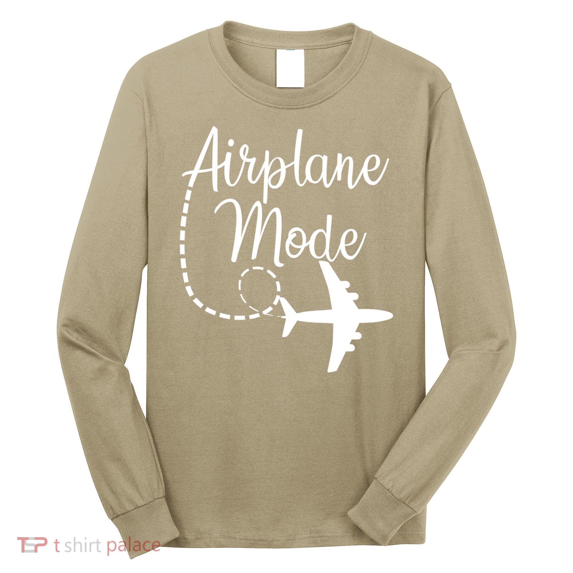 Airplane Mode Traveling Vacation Funny Gift For Traveler Adventure Gift Long Sleeve Shirt