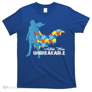 Autism Mom Unbreakable Autism Awareness Puzzle Gift T-Shirt
